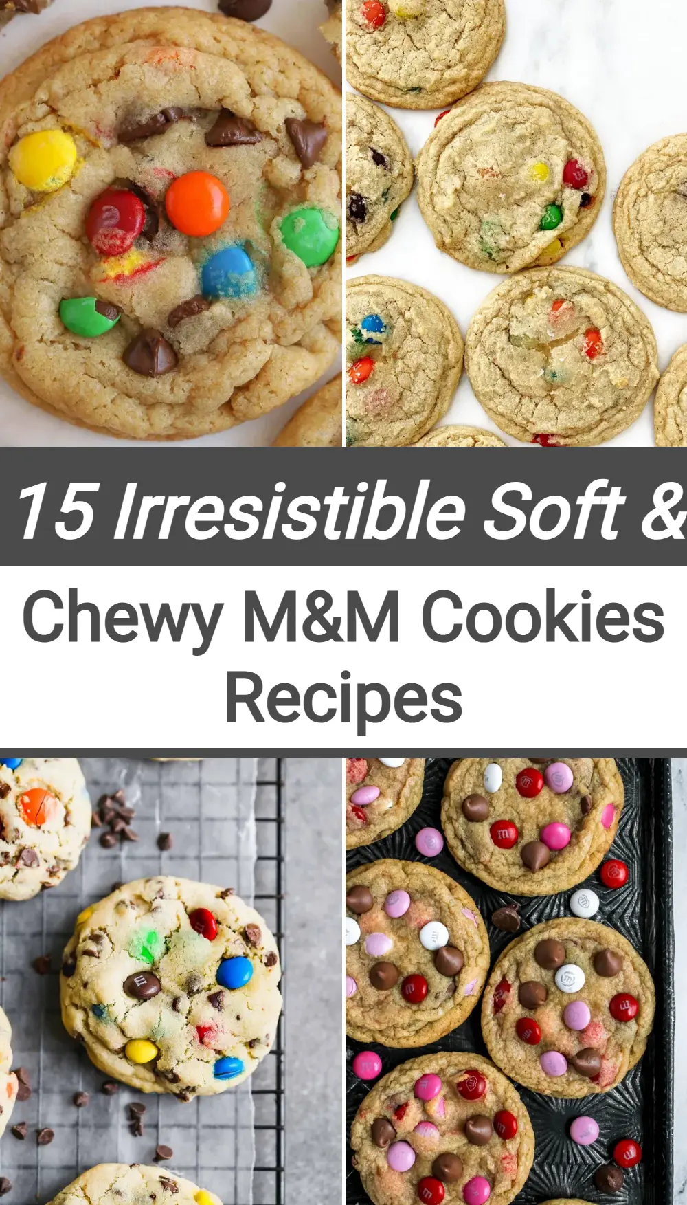 Photo of Soft and Chewy M&M Cookies
