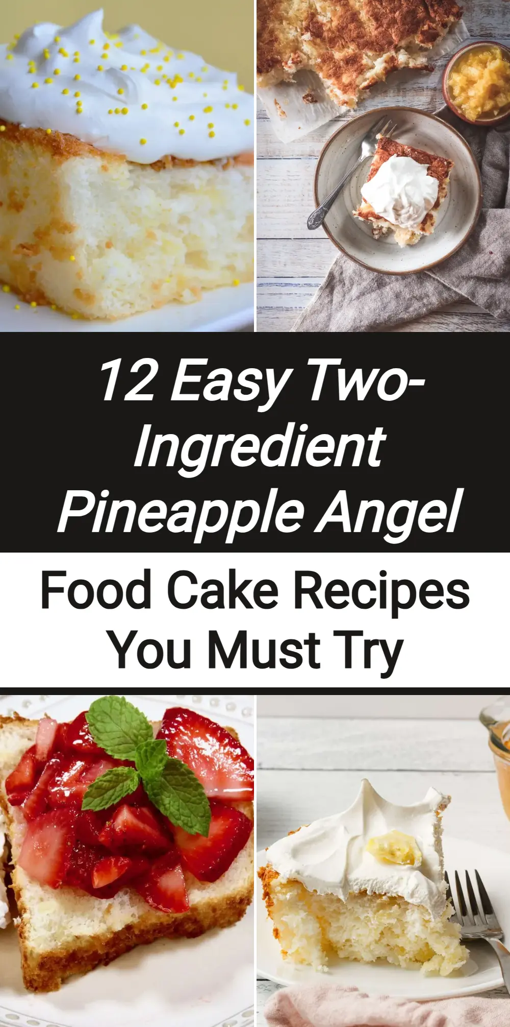 Photo of Two-Ingredient Pineapple Angel Food Cake